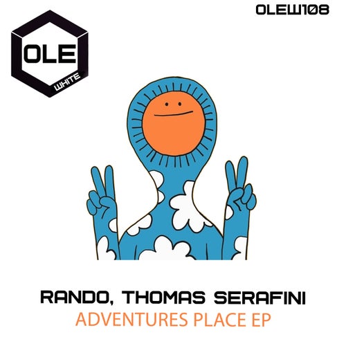 Rando, Thomas Serafini - Adventures Place EP [OLEW108]